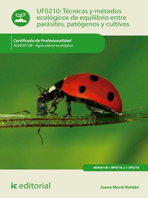 cover image of Técnicas y métodos ecológicos de equilibrio entre parásitos, patógenos y cultivos. AGAU0108